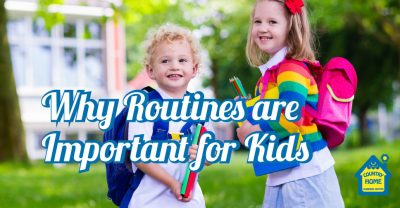 Why Routines are Important for Kids - Country Home Learning Center