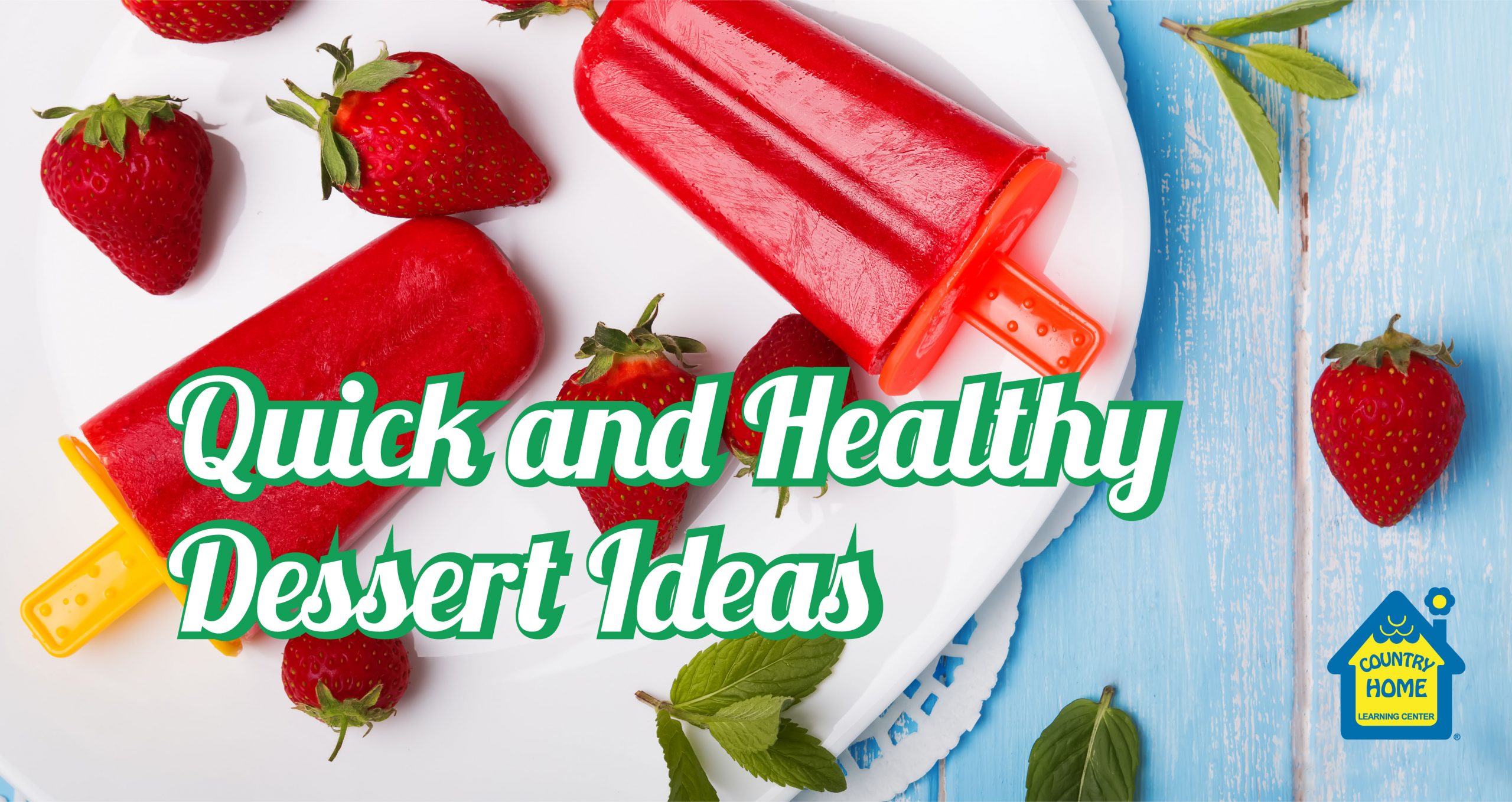 Quick and Healthy Dessert Ideas
