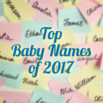 Sticky notes with handwritten baby names surround the centered text "Top Baby Names of 2017" in bold blue and yellow font.